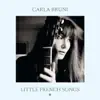 Carla Bruni - Little French Songs (Super Deluxe)